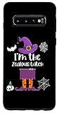 Galaxy S10 I'm the Zealous Witch Halloween matching