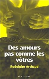 Des  amours pas comme les vôtres
