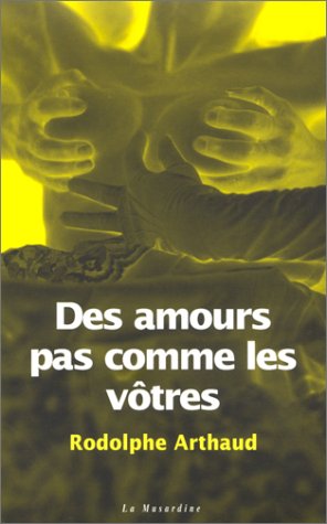 Des  amours pas comme les vôtres