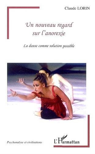 Un  nouveau regard sur l'anorexie