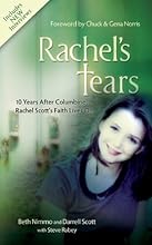 Rachel's Tears: 10th Anniversary Edition: The Spiritual Journey of Columbine Martyr Rachel Scott