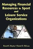 Managing Financial Resources in Sport and Leisure Service Organizations