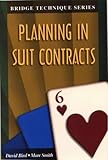 Bridge Technique 6: Planning in Suit Contracts (Bridge technique series)