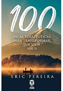 Livro 100 Dicas Terapêuticas para Transformar a Vida - vol 2