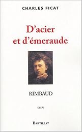 D'acier et d'émeraude, Rimbaud