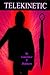 Telekinetic (a Hyllis family story #1)