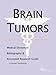 Brain Tumors - A Medical Dictionary, Bibliography, and Annotated Research Guide to Internet References