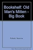 Front cover for the book The Old Man's Mitten by Yevonne Pollock