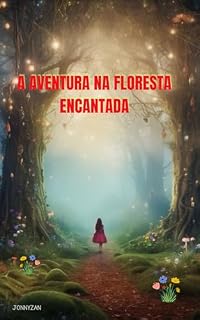 Livro A Aventura na Floresta Encantada