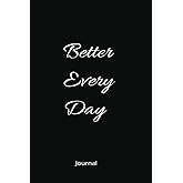 Better Every Day Journal
