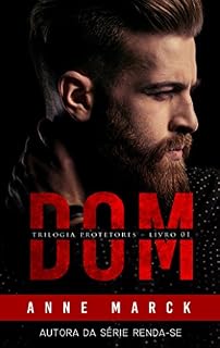Livro DOM: Trilogia Protetores - Livro I