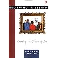 Believing Is Seeing: Creating the Culture of Art