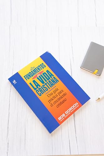 Fundamentos de La Vida Cristiana, Los: The Foundations of Christian Living