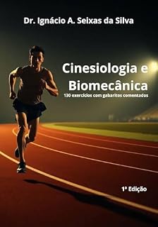 Livro Cinesiologia e Biomecânica: 130 exercícios com gabaritos comentados