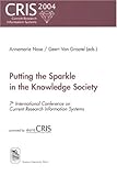 Image de Putting the Sparkle in the Knowledge Society: 7th International Conference on Current Research Information Systems (CRIS) (Varia Economie)