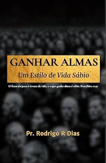Livro GANHAR ALMAS: UM ESTILO DE VIDA SÁBIO