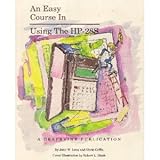 An Easy Course in Using and Programming the HP48 G/GX, Coffin, Chris and Coffin, Dan, 0931011418