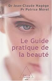 Guide pratique de la beauté