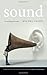 Sound: An Acoulogical Treatise