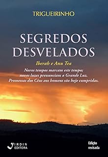 Livro Segredos Desvelados: Iberah e Anu Tea