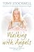 Walking with Angels by 