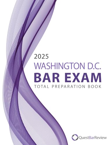 2025 Washington D.C. Bar Exam Total Preparation Book