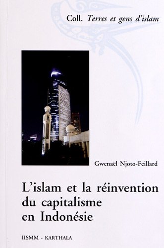 L' islam et la réinvention du capitalisme en Indonésie