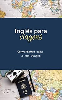 Livro inglês para viagens: Um guia de conversação para a sua viagem