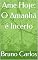 Livro Ame Hoje: O Amanhã é Incerto