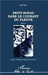 Petit-Noyau dans le courant du fleuve