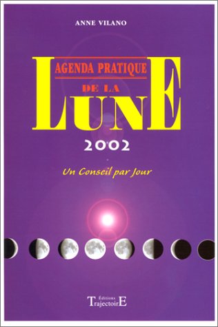L' agenda pratique de la lune, 2002
