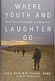 Where Youth and Laughter Go: With 