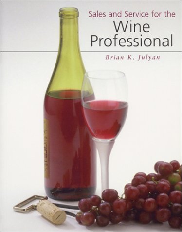 Sales and Service for the Wine Professional, by Brian Julyan
