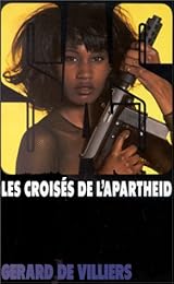 Les  croisés de l'apartheid