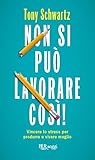 Image de Non si può lavorare così!: Vincere lo stress per produrre e vivere meglio (Italian Edition)