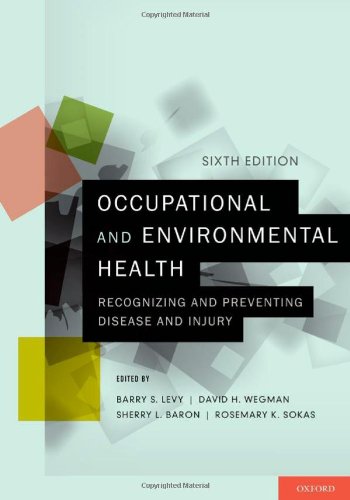 Occupational and Environmental Health Recognizing and Preventing Disease and Injury  (Paperback)