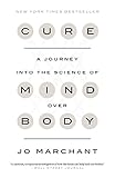 Cure: A Journey into the Science of Mind Over Body cover