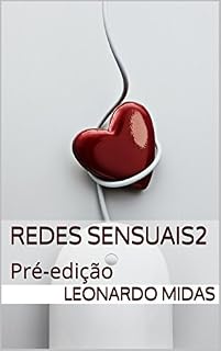 Livro Redes Sensuais 2: Pré-edição