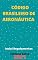 Livro Código Brasileiro de Aeronáutica – Lei 7.565/86: Atualizado - 2021