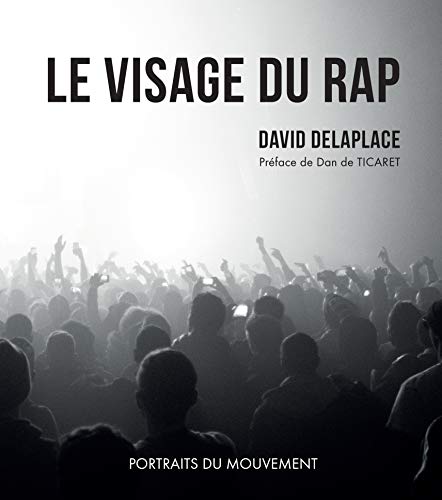 Le visage du rap (French Edition) by DAVID DELAPLACE