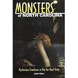 Monsters of North Carolina: Mysterious Creatures in the Tar Heel State
