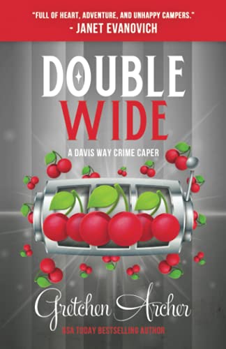 Double Wide: A Davis Way Crime Caper, Book 10