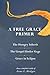 A Free Grace Primer