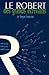 Le Robert des grands ecrivains de langue francaise (French Edition) by