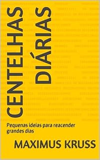 Livro Centelhas Diárias: Pequenas ideias para reacender grandes dias