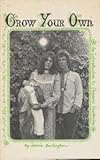 Grow Your Own: An Introduction to Organic Gardening by 