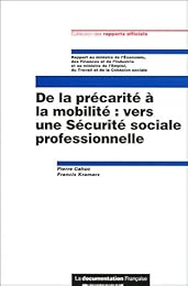 De la précarité à la mobilité, vers une sécurité sociale professionnelle