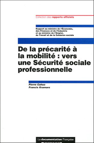 De la précarité à la mobilité, vers une sécurité sociale professionnelle