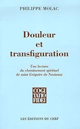 Douleur et transfiguration