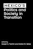 Mexico's Politics and Society in Transition, , 158826128X